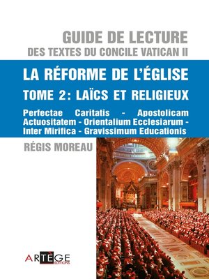 cover image of Guide de lecture des textes du concile Vatican II, la réforme de l'Eglise--Tome 2